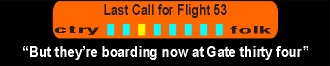Last Call for Flight 53